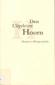 Bibliotheek Oud Hoorn: Den Uitgelezen Hoorn : Hoorn in 400 jaar poezie
