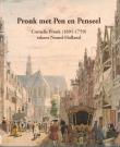 Pronk met Pen en Penseel : Cornelis Pronk (1691-1759) tekent Noord-Holland