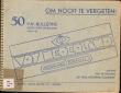 Om nooit te vergeten! Vrij Nederland: Nederland Oranje 50 V.N.-bulletins voor West-Friesland 1944-'45