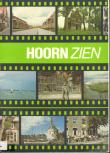 Bibliotheek Oud Hoorn: Hoorn Zien