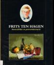 Frits ten Hagen : kunstschilder en Portretminiaturist