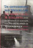 De ontdekking van Nederland : de tocht van de SS Atalanta over de rivieren en kanalen van Nederland en Vlaanderen