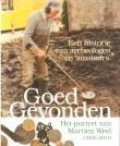 Bibliotheek Oud Hoorn: Goed Gevonden - Een Historie van Archeologen en 'Amateurs' - Het Portret van Martien Weel