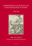 Zeshonderd jaar scholen en schoolmeesters in Hoorn  1396-1996 (Band I)