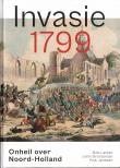 Invasie 1799 Onheil over Noord-Holland