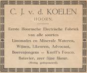 advertentie - C.J. v.d. Koelen - Eerste Hoornsche Electrische Fabriek Voor allerlei dranken